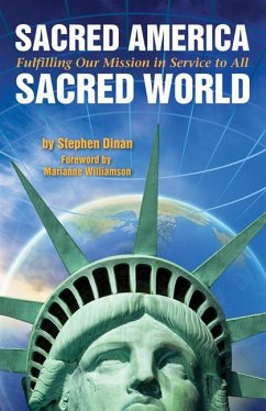 Sacred America, Sacred World - Dinan, Stephen (Stephen Dinan)