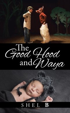 The Good Hood and Waya