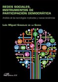 Redes sociales, instrumentos de participación democrática : análisis de las tecnologías implicadas y nuevas tendencias