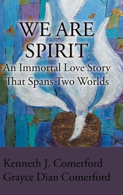 We Are Spirit - Comerford, Kenneth J.