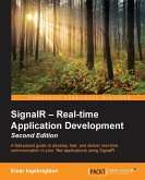 SignalR - Real-time Application Development - Second Edition