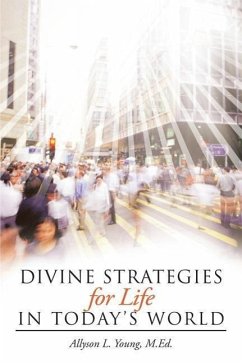 Divine Strategies for Life In Today's World - Young M. Ed, Allyson L.