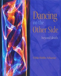 Dancing on the Other Side: Beyond Death - Hobbs-Scharner, Ulrike