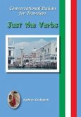 Conversational Italian for Travelers: Just the Verbs