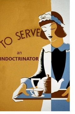 To Serve an Indoctrinator - Galt, Jonny