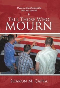 Tell Those Who Mourn - Capra, Sharon M.
