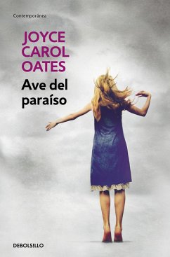 Ave del paraíso - Oates, Joyce Carol