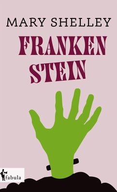 Frankenstein - Shelley, Mary Wollstonecraft