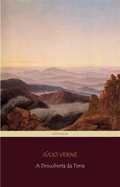 A Descoberta da Terra (eBook, ePUB) - Verne, Júlio