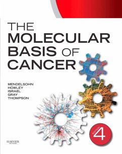 The Molecular Basis of Cancer E-Book (eBook, ePUB) - Mendelsohn, John; Howley, Peter M.; Israel, Mark A.; Gray, Joe W.; Thompson, Craig B.