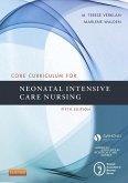 Core Curriculum for Neonatal Intensive Care Nursing - E-Book (eBook, ePUB)