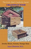 Creations in Wood Photo Gallery -- Jewelry boxes, Screens, Storage boxes (Crafts Series, #4) (eBook, ePUB)