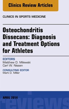 Cover Osteochondritis Dissecans: Diagnosis and Treatment Options for Athletes: An Issue of Clinics in Sports Medicine (eBook, ePUB)