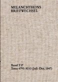 Melanchthons Briefwechsel / Textedition. Band T 17: Texte 4791-5010 (Juli-Dezember 1547) / Melanchthons Briefwechsel T 17