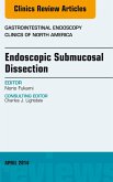 Endoscopic Submucosal Dissection, An Issue of Gastrointestinal Endoscopy Clinics (eBook, ePUB)