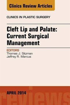 Cover Cleft Lip and Palate: Current Surgical Management, An Issue of Clinics in Plastic Surgery, E-Book (eBook, ePUB)