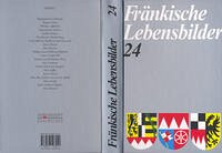 Fränkische Lebensbilder Band 24 - Schneider, Erich (Herausg.)
