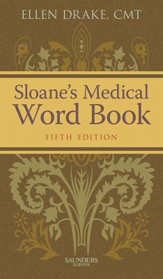 Sloane's Medical Word Book - E-Book (eBook, ePUB) - Drake CMT, Faamt