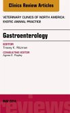 Gastroenterology, An Issue of Veterinary Clinics of North America: Exotic Animal Practice (eBook, ePUB)