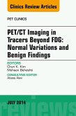 PET/CT Imaging in Tracers Beyond FDG, An Issue of PET Clinics (eBook, ePUB)