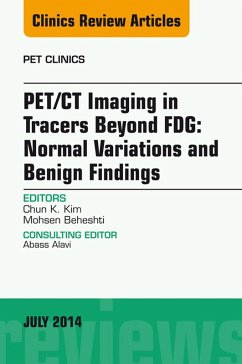 PET/CT Imaging in Tracers Beyond FDG, An Issue of PET Clinics (eBook, ePUB) - Beheshti, Mohsen