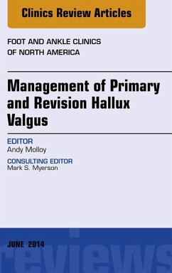 Cover Management of Primary and Revision Hallux Valgus, An issue of Foot and Ankle Clinics of North America (eBook, ePUB)