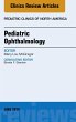 Pediatric Ophthalmology, An Issue of... - Bild 1