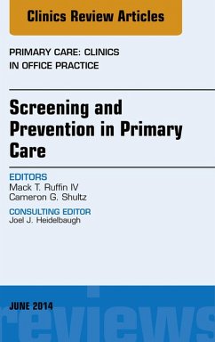 Screening and Prevention in Primary Care, An Issue of Primary Care: Clinics in Office Practice (eBook, ePUB) - Ruffin, IV Mack T.