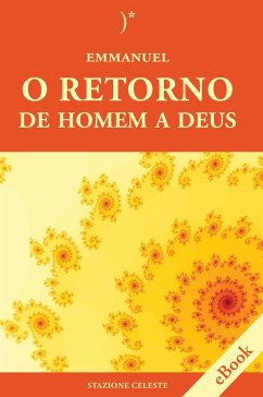 O retorno de homen a Deus (eBook, ePUB) - Emmanuel; Sanbres, Cristina