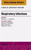 Respiratory Infections, An Issue of Clinics in Laboratory Medicine (eBook, ePUB)