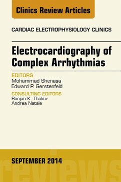 Cover Electrocardiography of Complex Arrhythmias, An Issue of Cardiac Electrophysiology Clinics (eBook, ePUB)