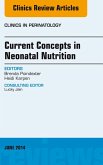 Concepts in Neonatal Nutrition, An Issue of Clinics in Perinatology (eBook, ePUB)