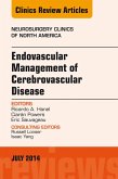 Endovascular Management of Cerebrovascular Disease, An Issue of Neurosurgery Clinics of North America (eBook, ePUB)