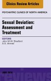 Sexual Deviation: Assessment and Treatment, An Issue of Psychiatric Clinics of North America (eBook, ePUB)