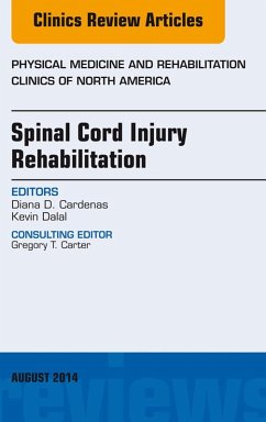 Spinal Cord Injury Rehabilitation, An Issue of Physical Medicine and Rehabilitation Clinics of North America (eBook, ePUB) - Cardenas, Diana