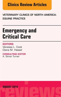 Emergency and Critical Care, An Issue of Veterinary Clinics of North America: Equine Practice (eBook, ePUB) - Hassel, Diana M.