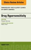 Drug Hypersensitivity, An Issue of Immunology and Allergy Clinics (eBook, ePUB)