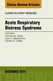 Acute Respiratory Distress Syndrome, An Issue of Clinics in Chest Medicine (eBook, ePUB)