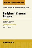 Peripheral Vascular Disease, An Issue of Interventional Cardiology Clinics (eBook, ePUB)