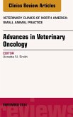 Advances in Veterinary Oncology, An Issue of Veterinary Clinics of North America: Small Animal Practice (eBook, ePUB)