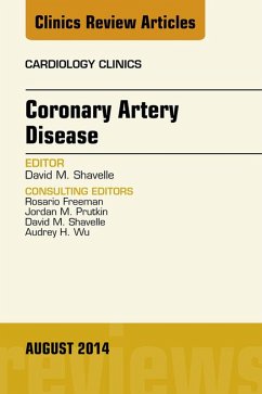 Coronary Artery Disease, An Issue of Cardiology Clinics (eBook, ePUB) - Shavelle, David M.