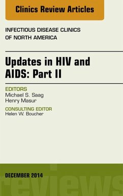 Updates in HIV and AIDS: Part II, An Issue of Infectious Disease Clinics (eBook, ePUB) - Saag, Michael S.