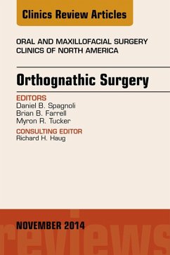 Orthognathic Surgery, An Issue of Oral and Maxillofacial Clinics of North America (eBook, ePUB) - Spagnoli, Daniel