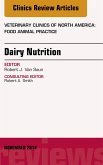 Dairy Nutrition, An Issue of Veterinary Clinics of North America: Food Animal Practice (eBook, ePUB)