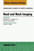 Head and Neck Imaging, An Issue of Radiologic Clinics of North America (eBook, ePUB)