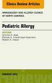 Pediatric Allergy, An Issue of Immunology and Allergy Clinics of North America (eBook, ePUB)