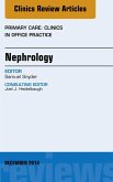 Nephrology, An Issue of Primary Care: Clinics in Office Practice (eBook, ePUB)
