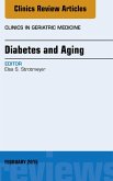 Diabetes and Aging, An Issue of Clinics in Geriatric Medicine (eBook, ePUB) Diabetes and Aging, An Issue of Clinics in Geriatric Medicine (eBook, ePUB)