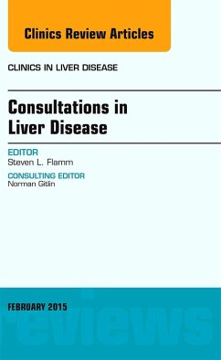 Consultations in Liver Disease, An Issue of Clinics in Liver Disease (eBook, ePUB) - Flamm, Steven L.