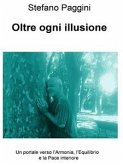 Oltre ogni illusione (eBook, ePUB)